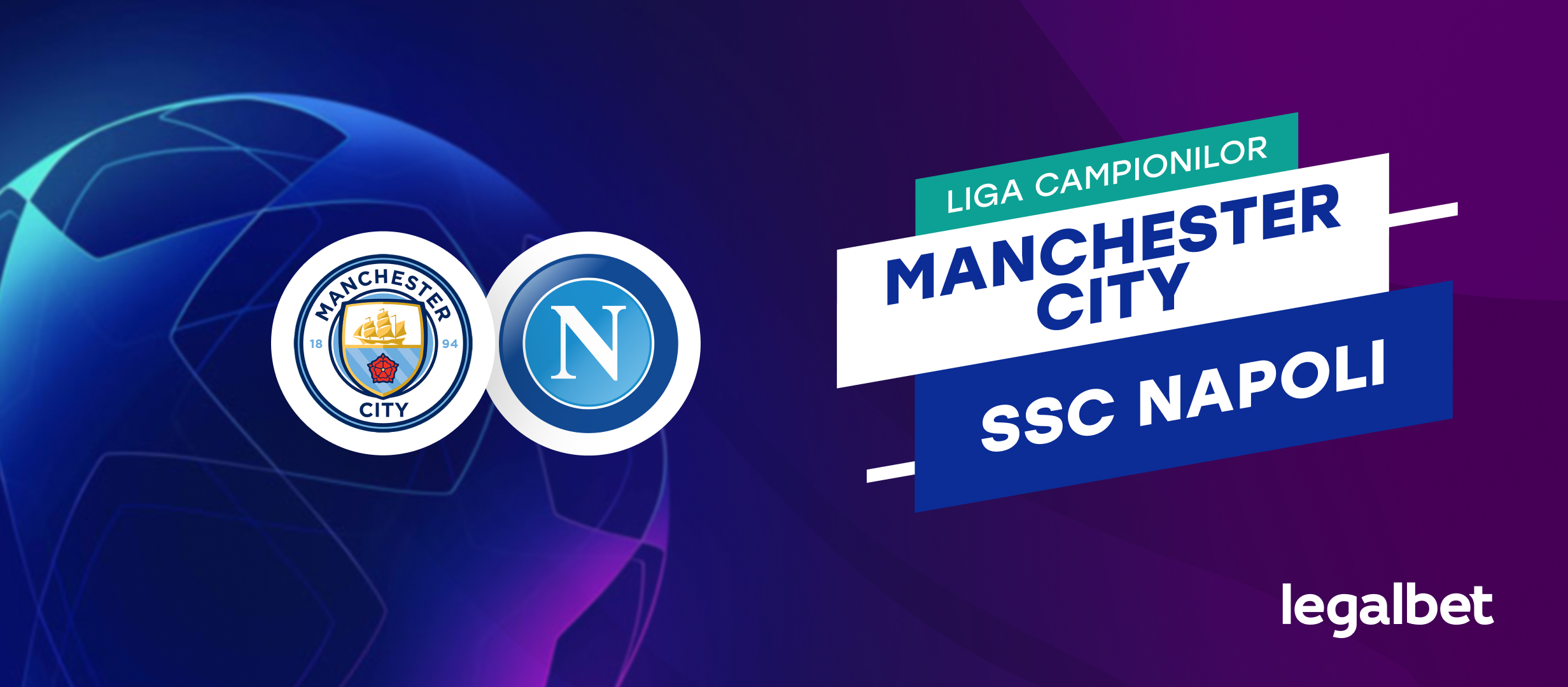 Manchester City - Napoli | Ponturi si cote la pariuri în Liga Campionilor
