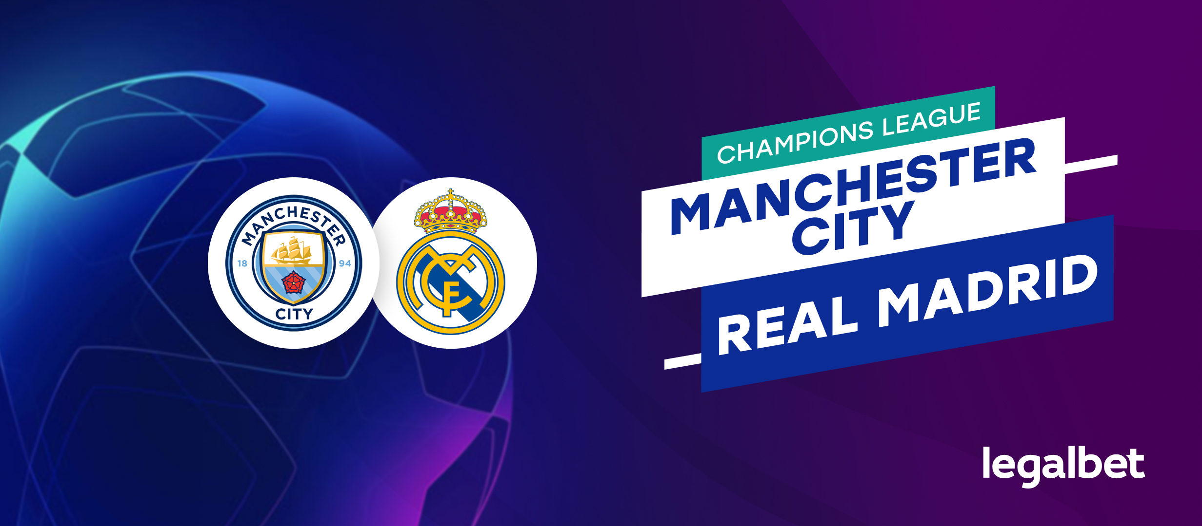 Manchester City vs Real Madrid – cote la pariuri, ponturi si informatii