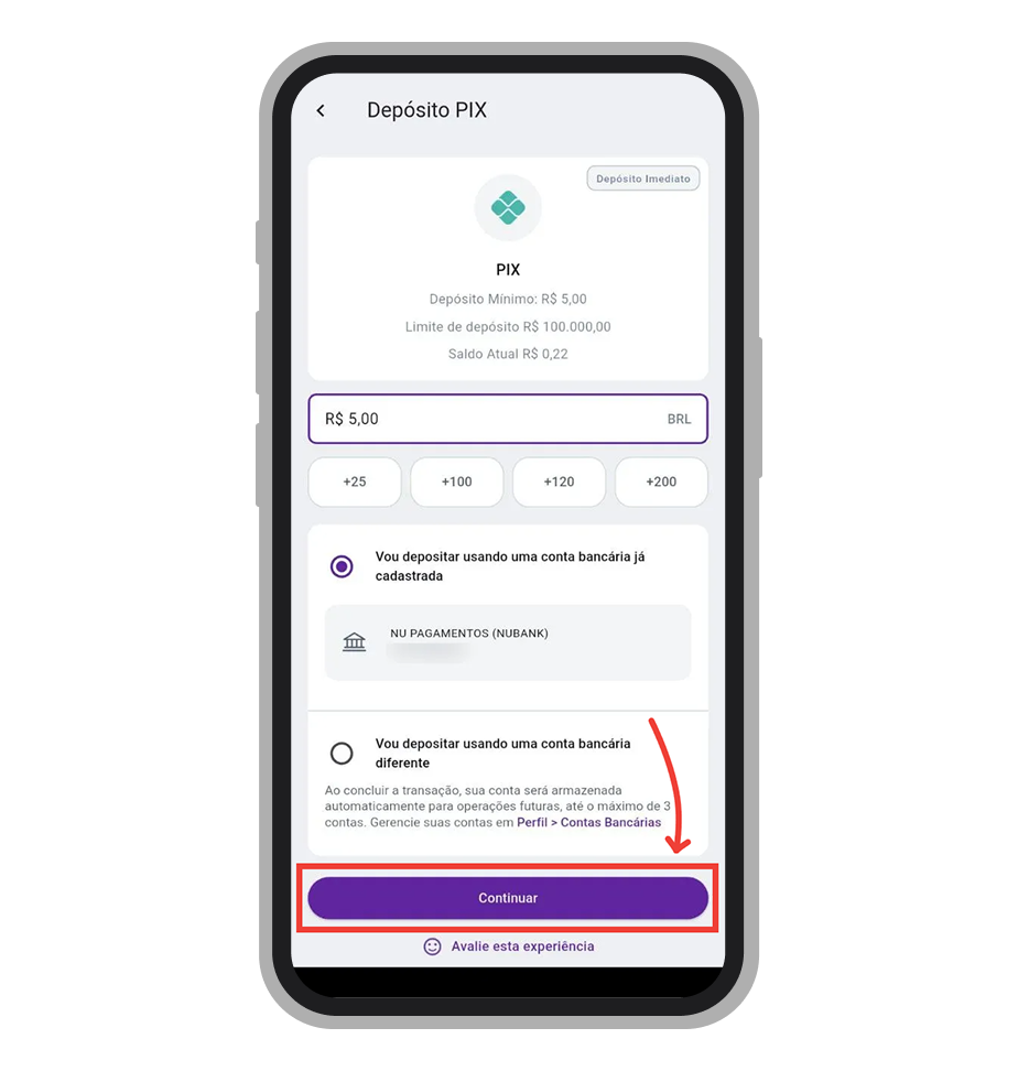 Insira o valor de depósito e toque em "Continuar" 
