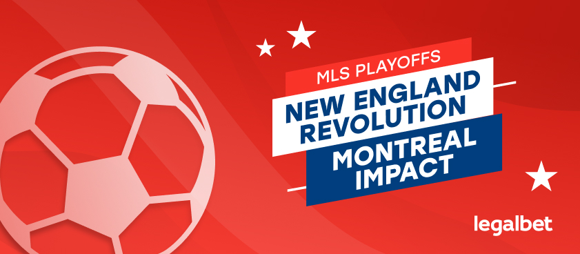 MLS Playoffs: New England vs. Montreal Bettings Odds, Lineups and Predictions