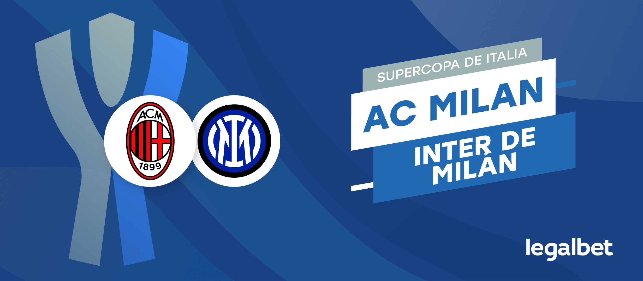 Apuestas y cuotas Milan - Inter de Milán, Supercoppa Italia A 2022/23