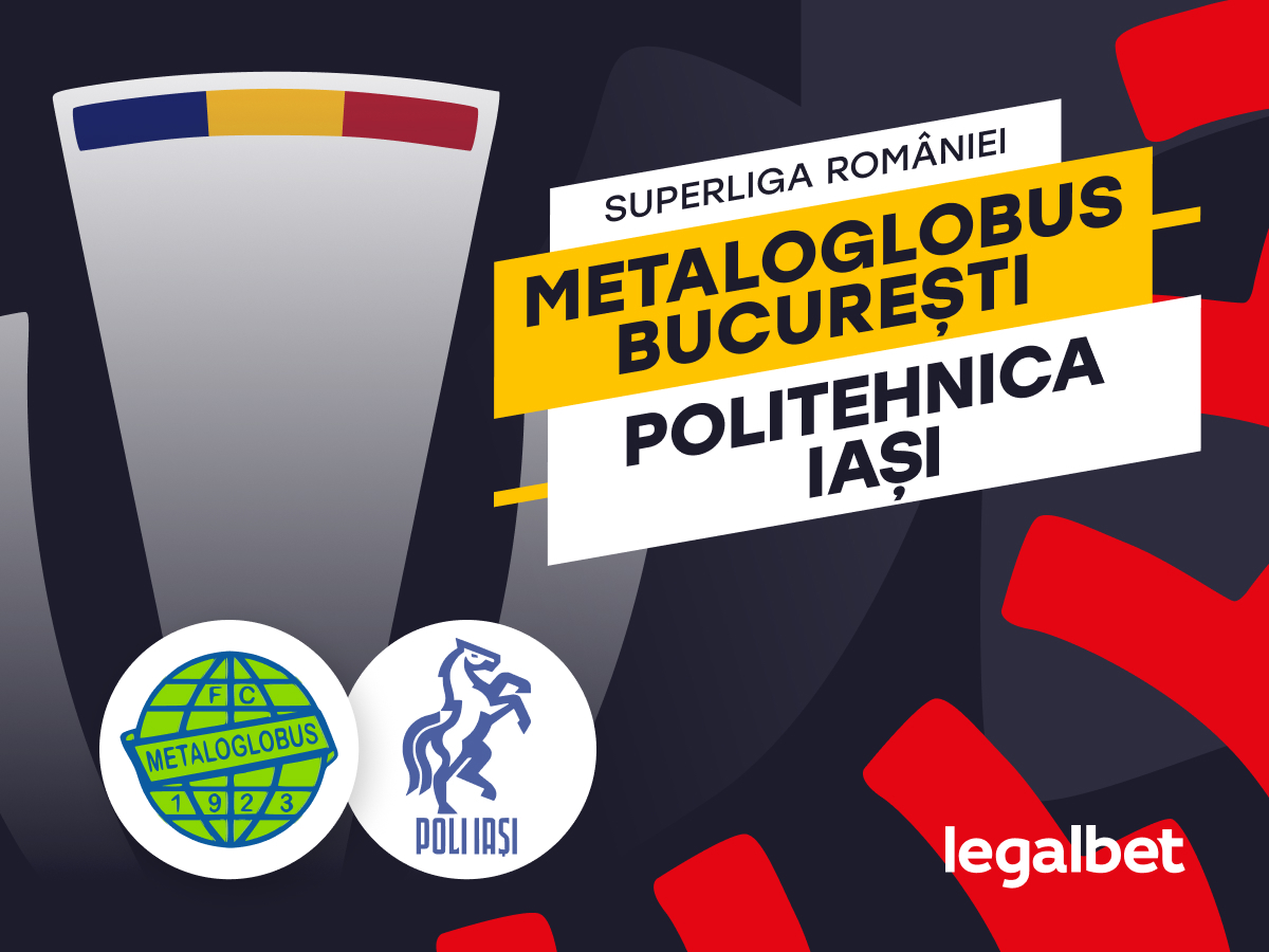 Metaloglobus București - Politehnica Iasi  | Ponturi si cote la pariuri
