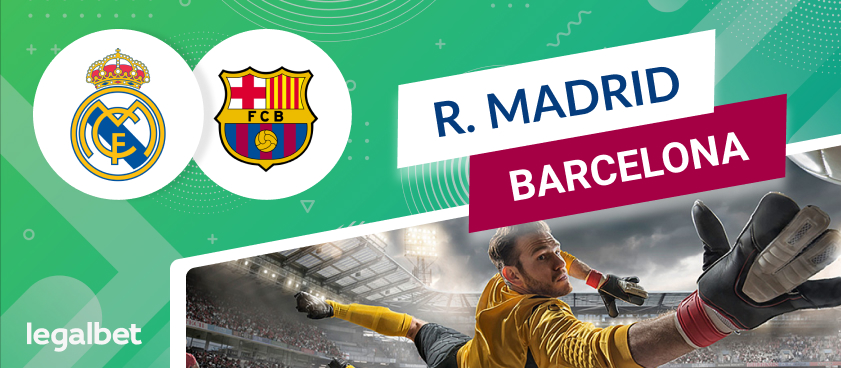 Previa, análisis y apuestas Real Madrid - FC Barcelona, La Liga 2020