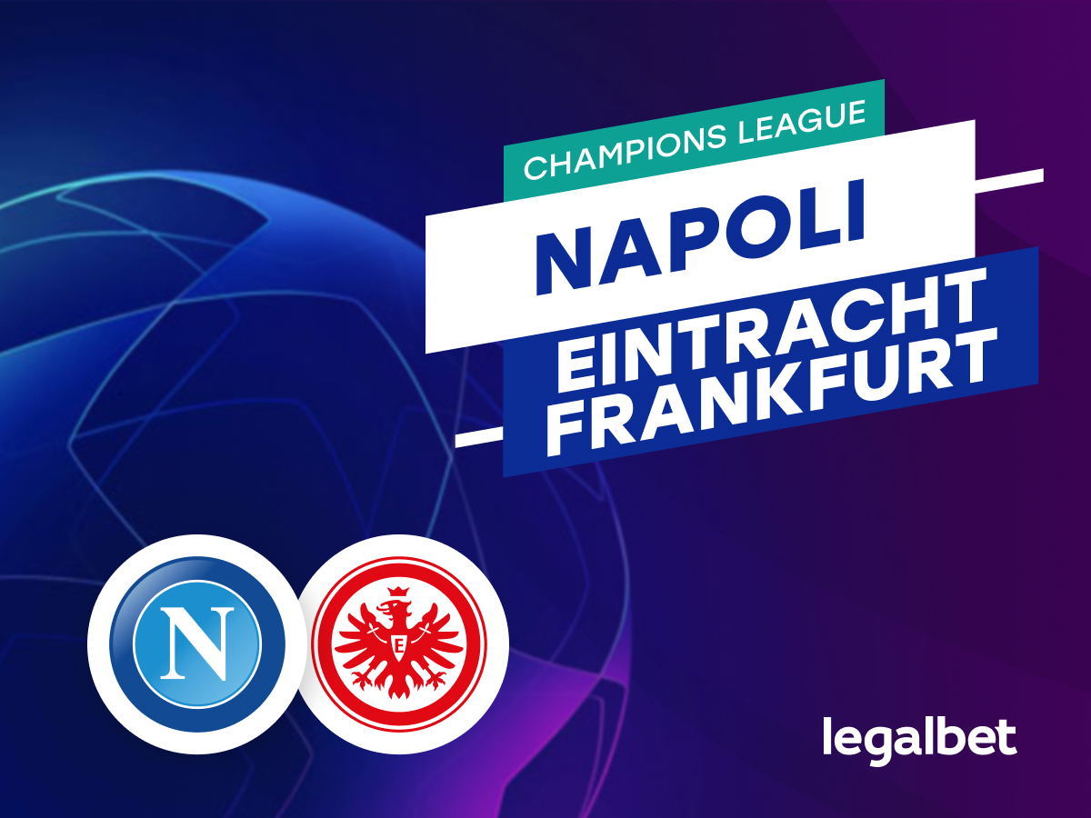 Maraz: Napoli - Eintracht Frankfurt  | Cote la pariuri, ponturi si informatii.