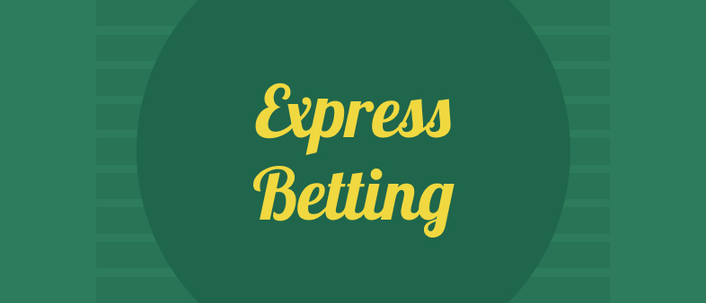 Express betting for beginners