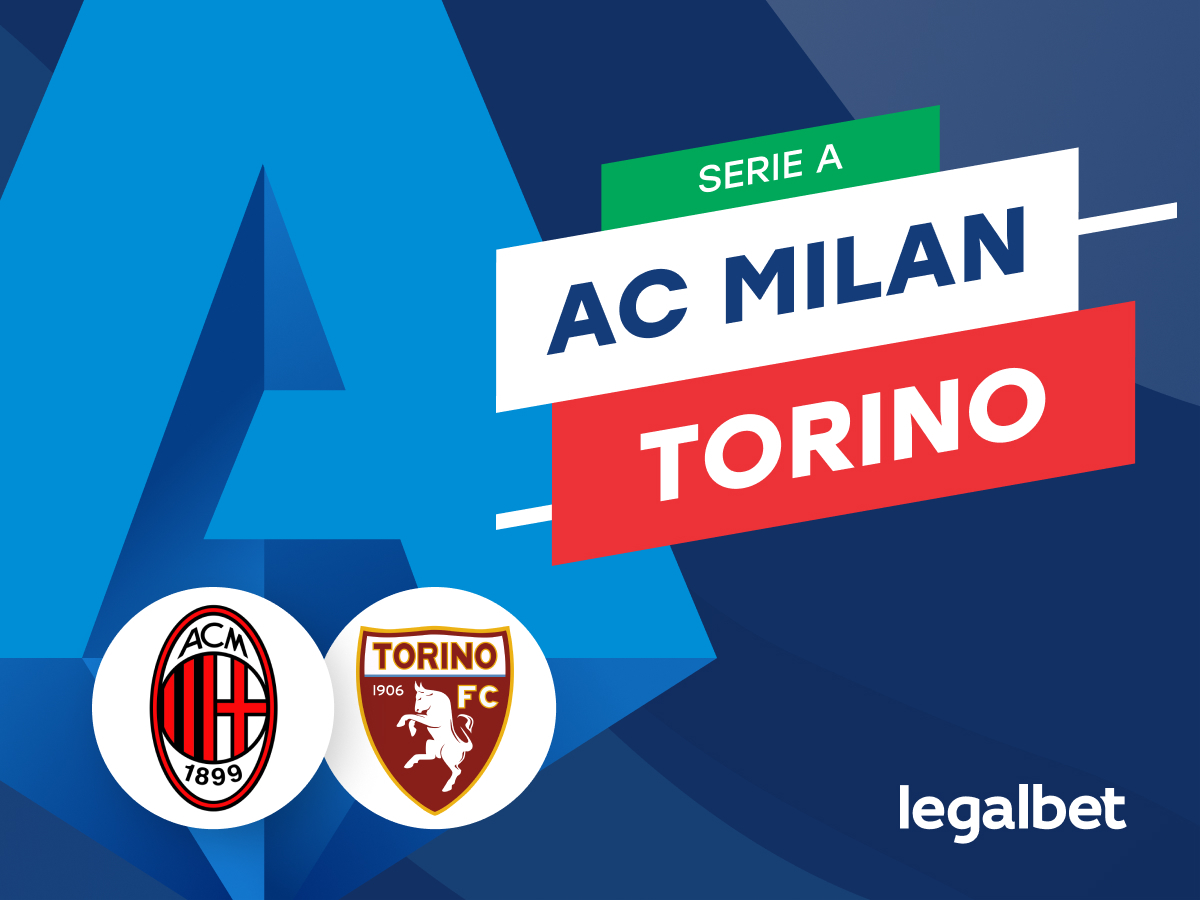 Mario Gago: Apuestas y cuotas Milan - Torino, Serie A 2023/24.