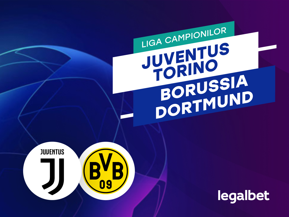 Juventus Torino - Borussia Dortmund: Ponturi și cote la pariuri