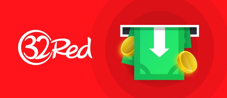 How To Withdraw From 32Red: Methods And Withdrawal Times