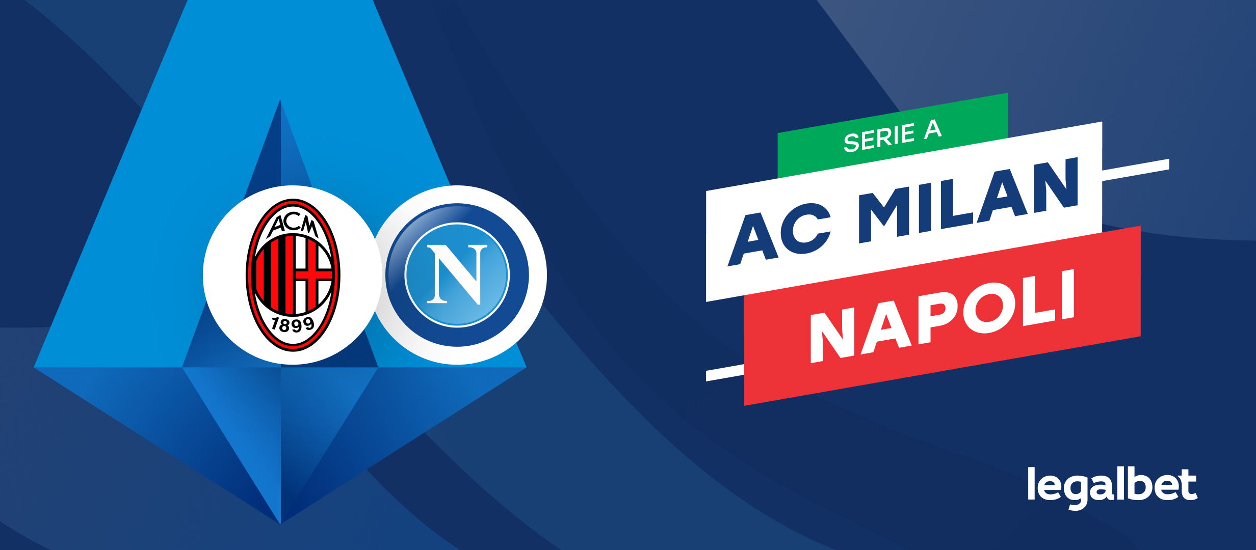 AC Milan - SSC Napoli : Ponturi si cote la pariuri în Serie A