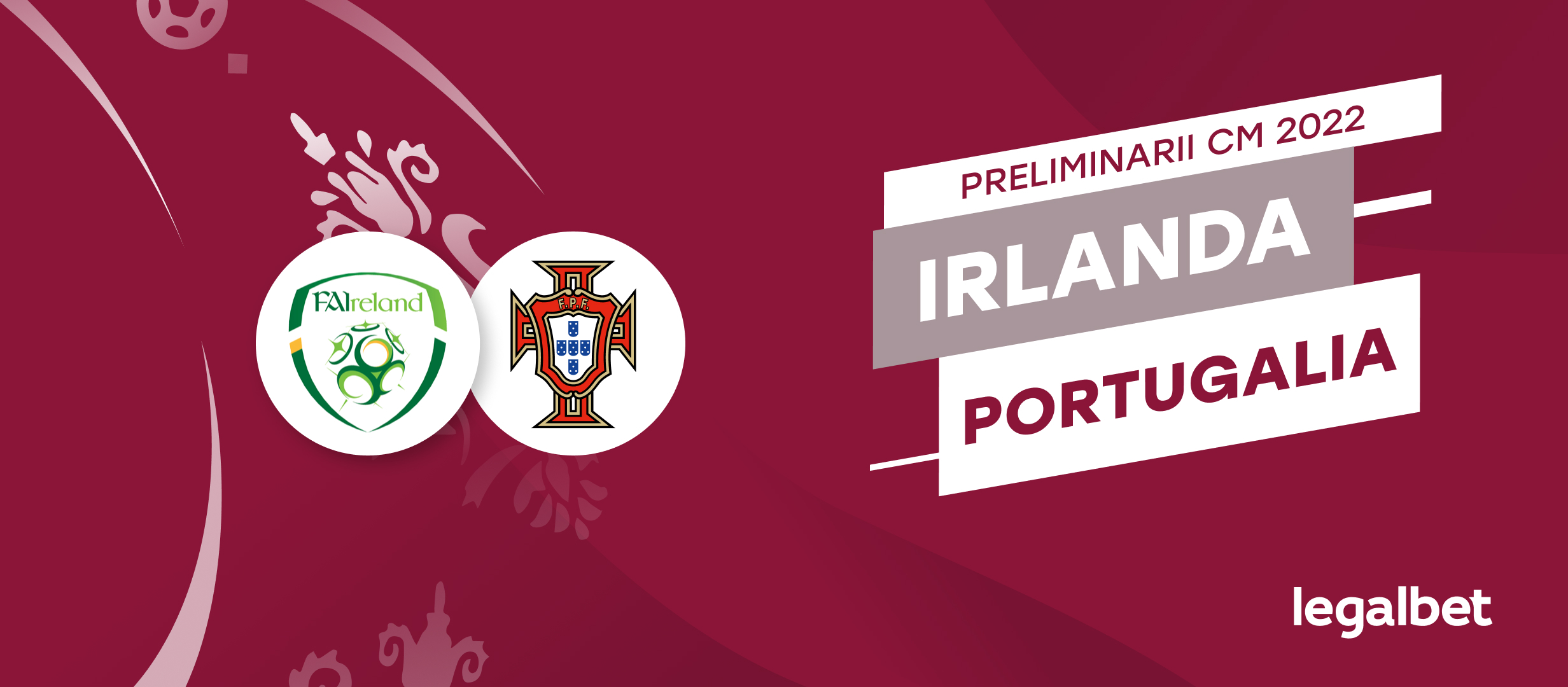 Pariuri si cote pentru Irlanda vs Portugalia, meci din preliminariile CM 2022