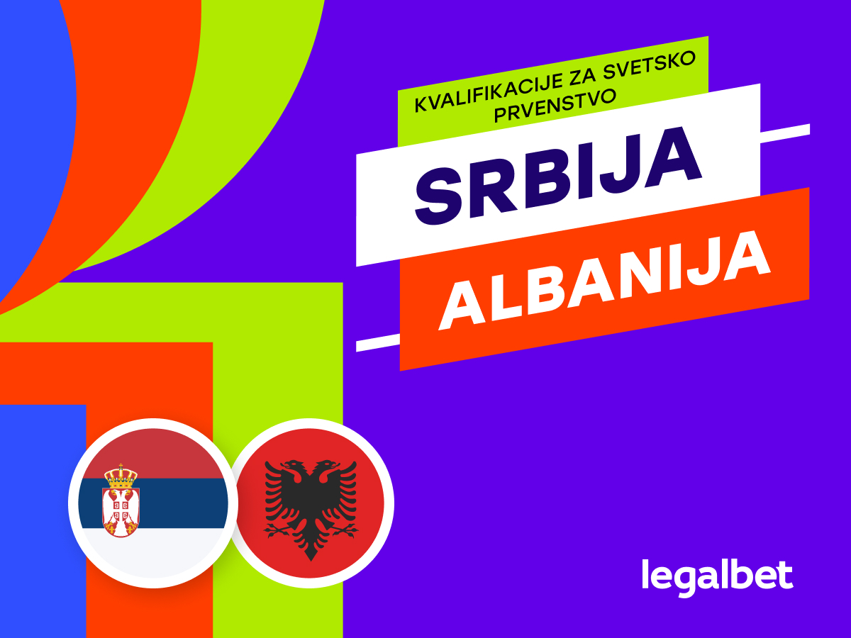 legalbet.rs: Srbija vs Albanija: Prognoza za Kvalifikacije za Svetsko prvenstvo u fudbalu 11. Oktobra.