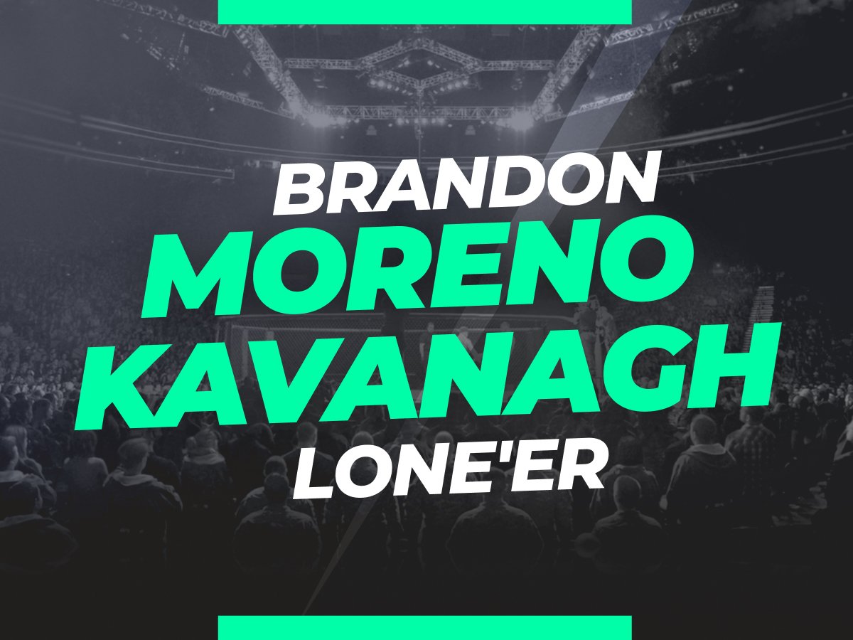 Legalbet.uk: Brandon Moreno vs Lone'er Kavanagh Prediction and Betting Odds.