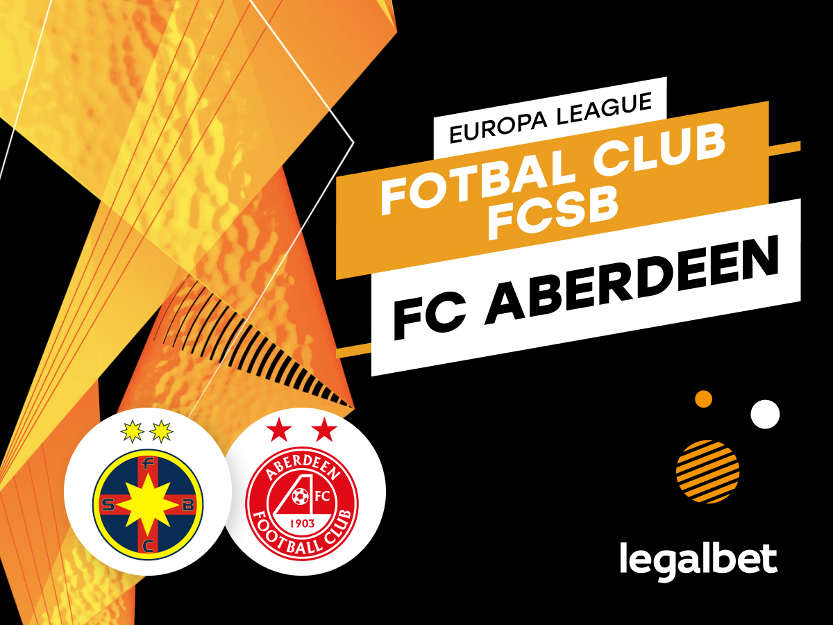 FCSB - FC Aberdeen: Ponturi si cote la pariuri