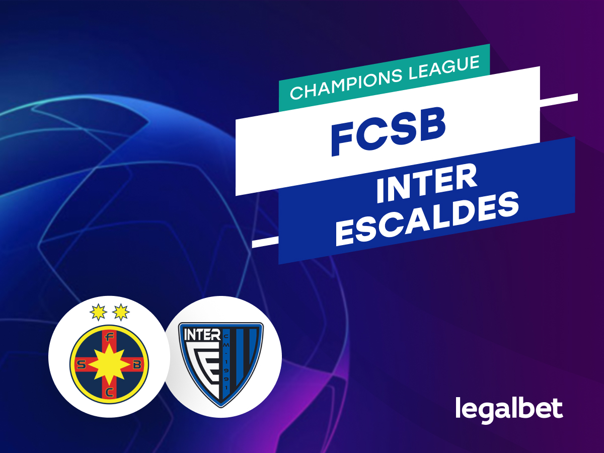 FCSB - Inter Club d'Escaldes: Ponturi și cote la pariuri