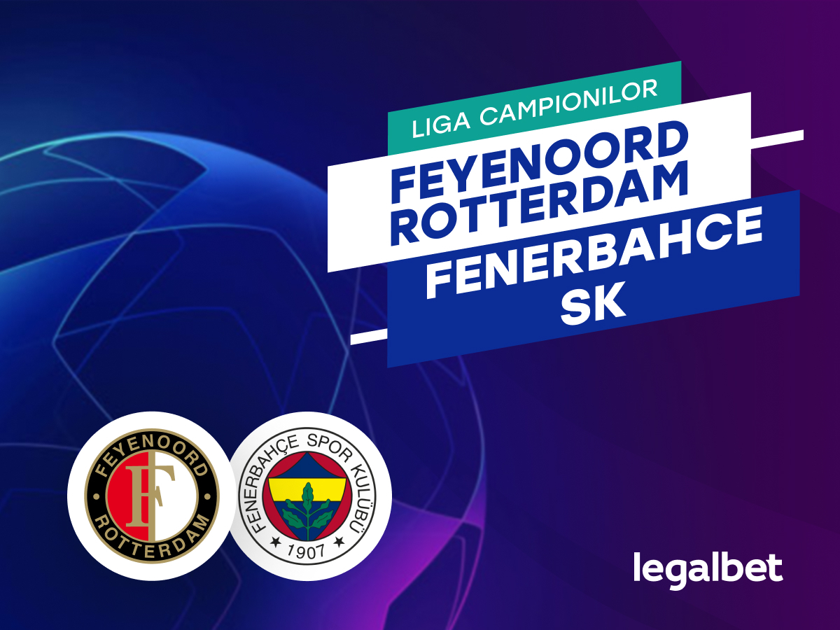 Cristian M: Feyenoord - Fenerbahce, ponturi la pariuri turul 3 preliminar al Champions League.
