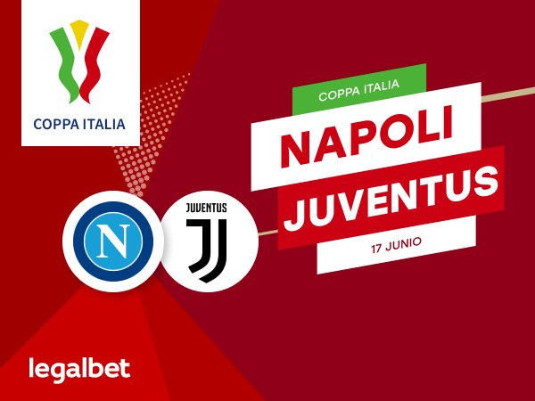 Mario Gago: Previa, análisis y apuestas Napoli - Juventus, Copa Italia 2020.
