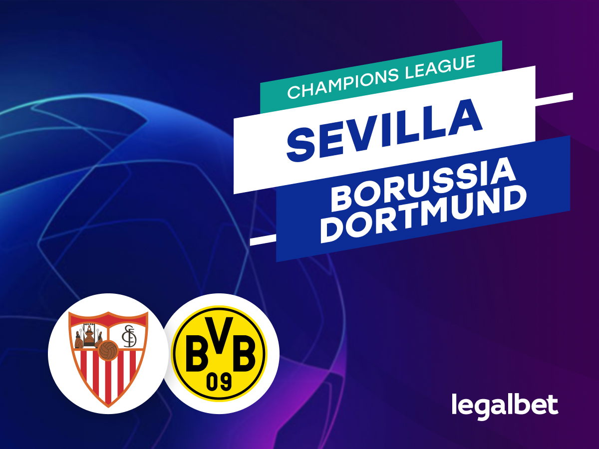 Antxon: Apuestas y cuotas Sevilla - Borussia Dortmund, Champions League 2022/23.