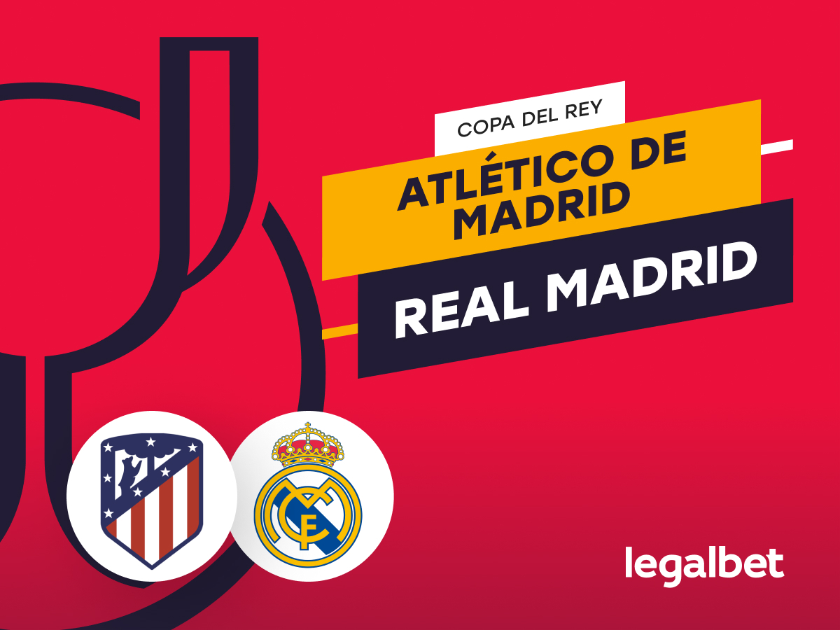 Antxon Pascual: Apuestas y cuotas Atlético de Madrid - Real Madrid, Copa del Rey 2024.