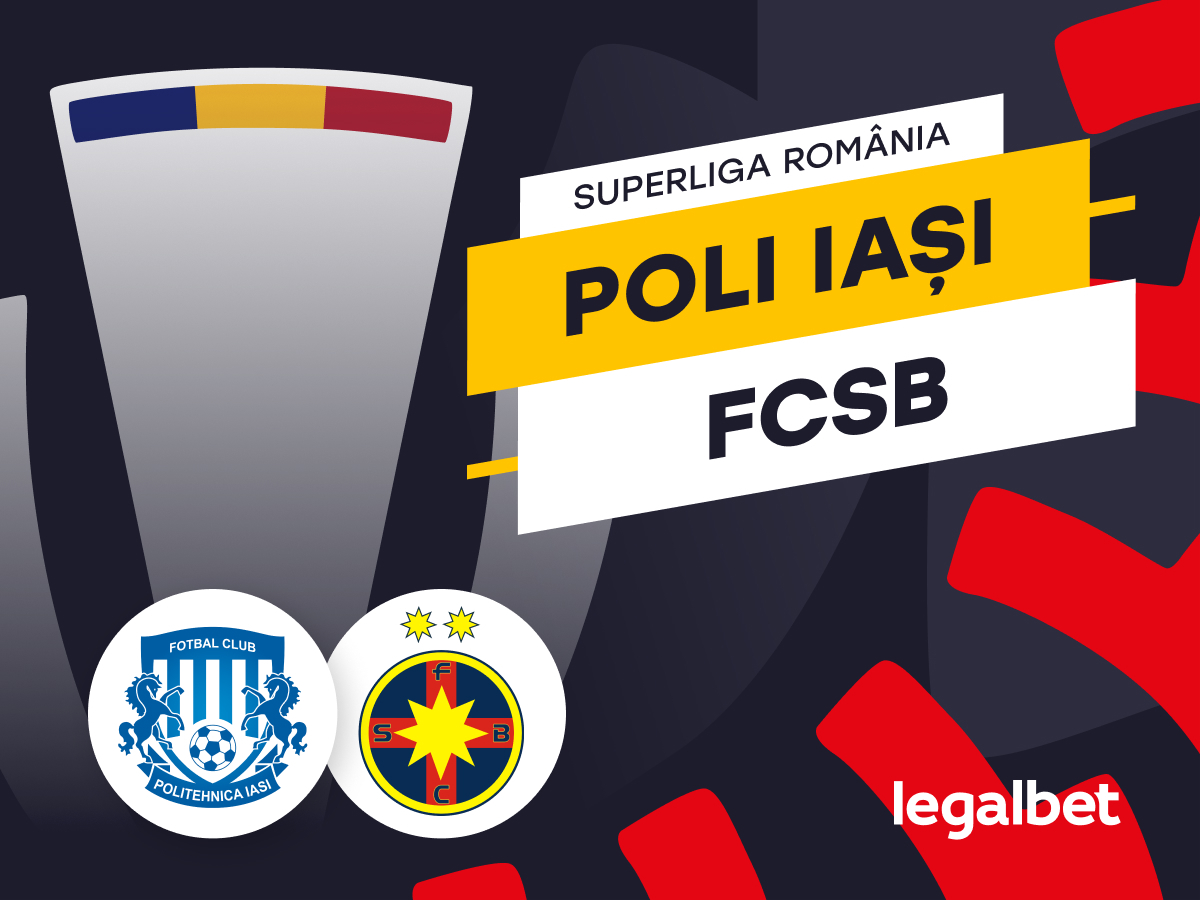 Karbacher: Poli Iasi - FCSB: Ponturi si cote la pariuri.