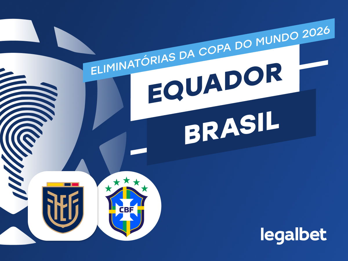 Legalbet.com.br: Apostas em Equador x Brasil pelas Eliminatórias da Copa do Mundo 2026.