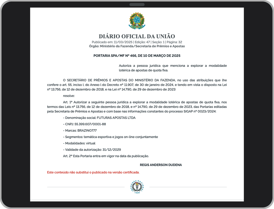 A portaria que concedeu a autorização a Brazino777 para atuar no Brasil