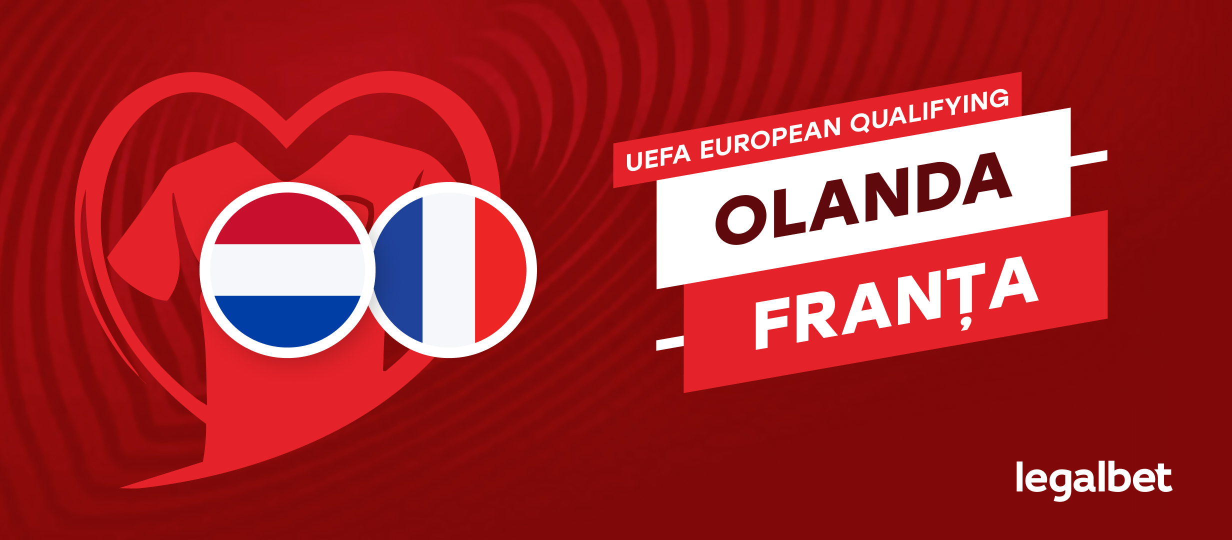 Olanda vs Franța - informații și ponturi la pariuri pentru calificările Euro 2024