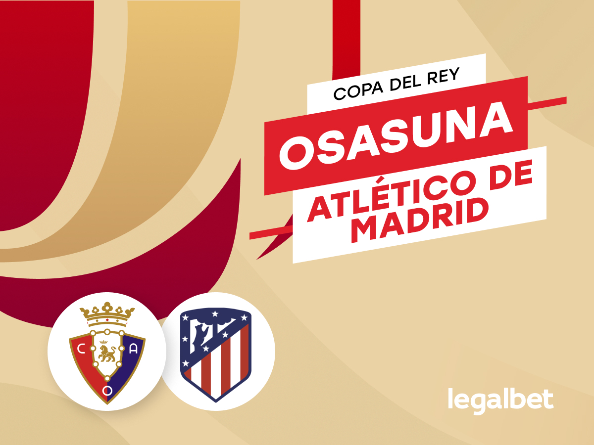 Antxon Pascual: Apuestas y cuotas Osasuna - Athletic, Copa del Rey 22/23.