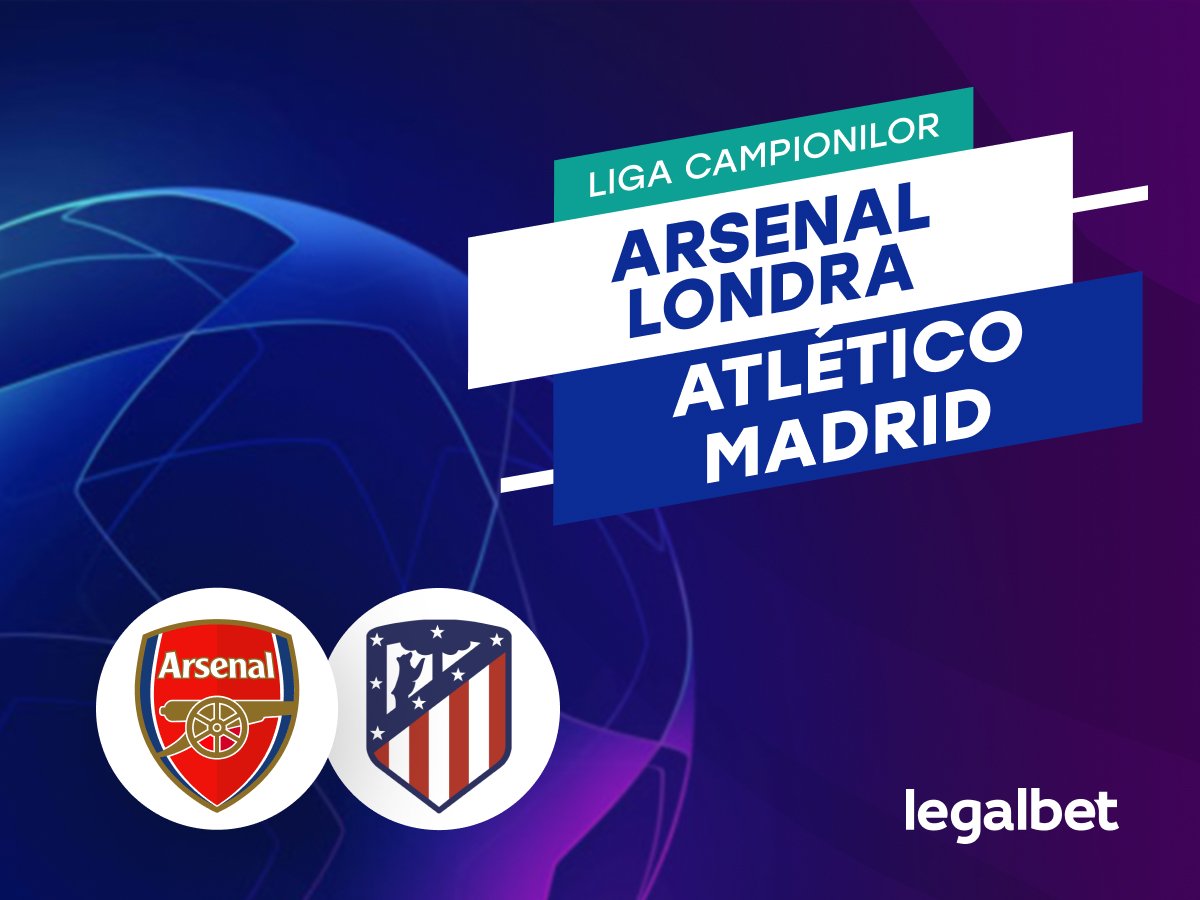 Arsenal - Atletico Madrid, ponturi pariuri etapa a 3-a din Champions League