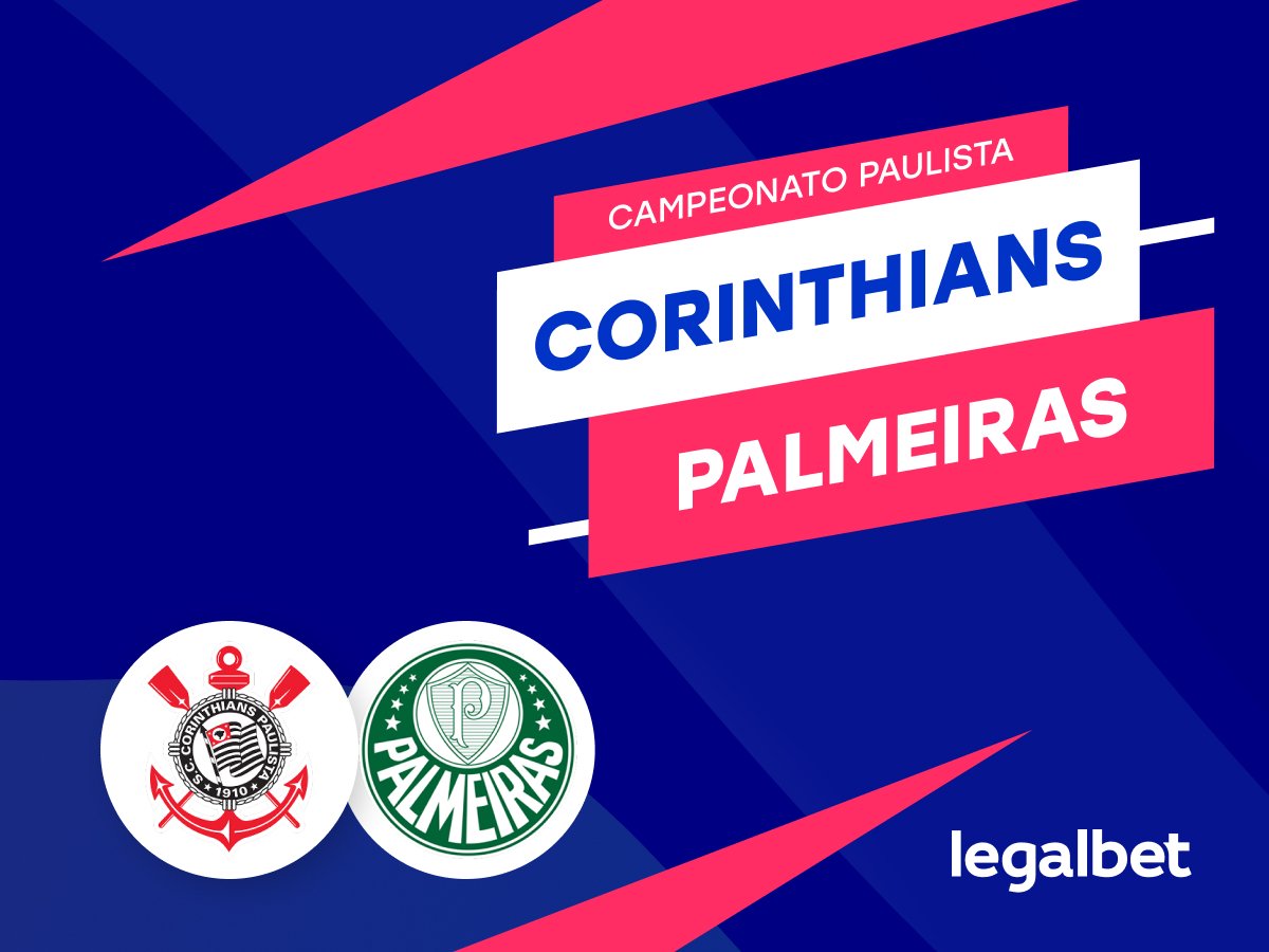 Legalbet.com.br: Corinthians x Palmeiras: palpite para o clássico de 8 de fevereiro.