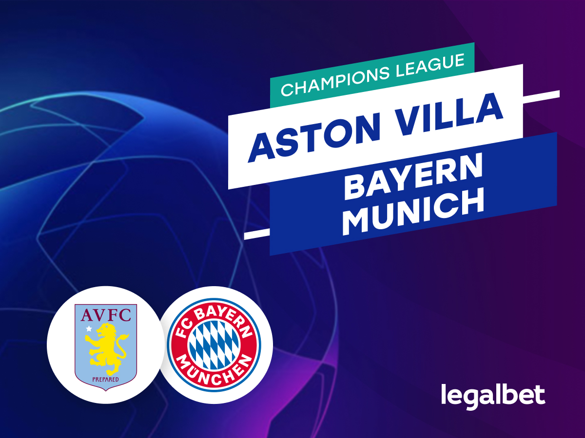 Legalbet.uk: Aston Villa vs Bayern Munich: A Real Shootout in Champions League.