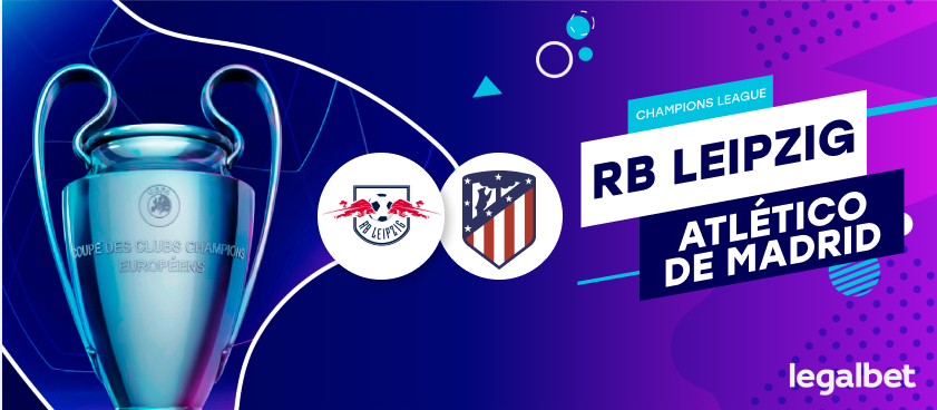 Previa, análisis y apuestas RB Leipzig - Atlético de Madrid, Champions League 2020