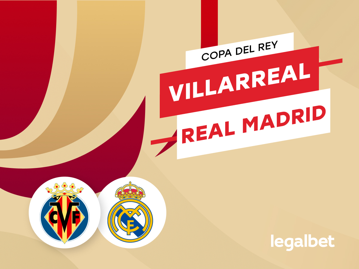 Antxon Pascual: Apuestas y cuotas Villarreal - Real Madrid, Copa del Rey 22/23.