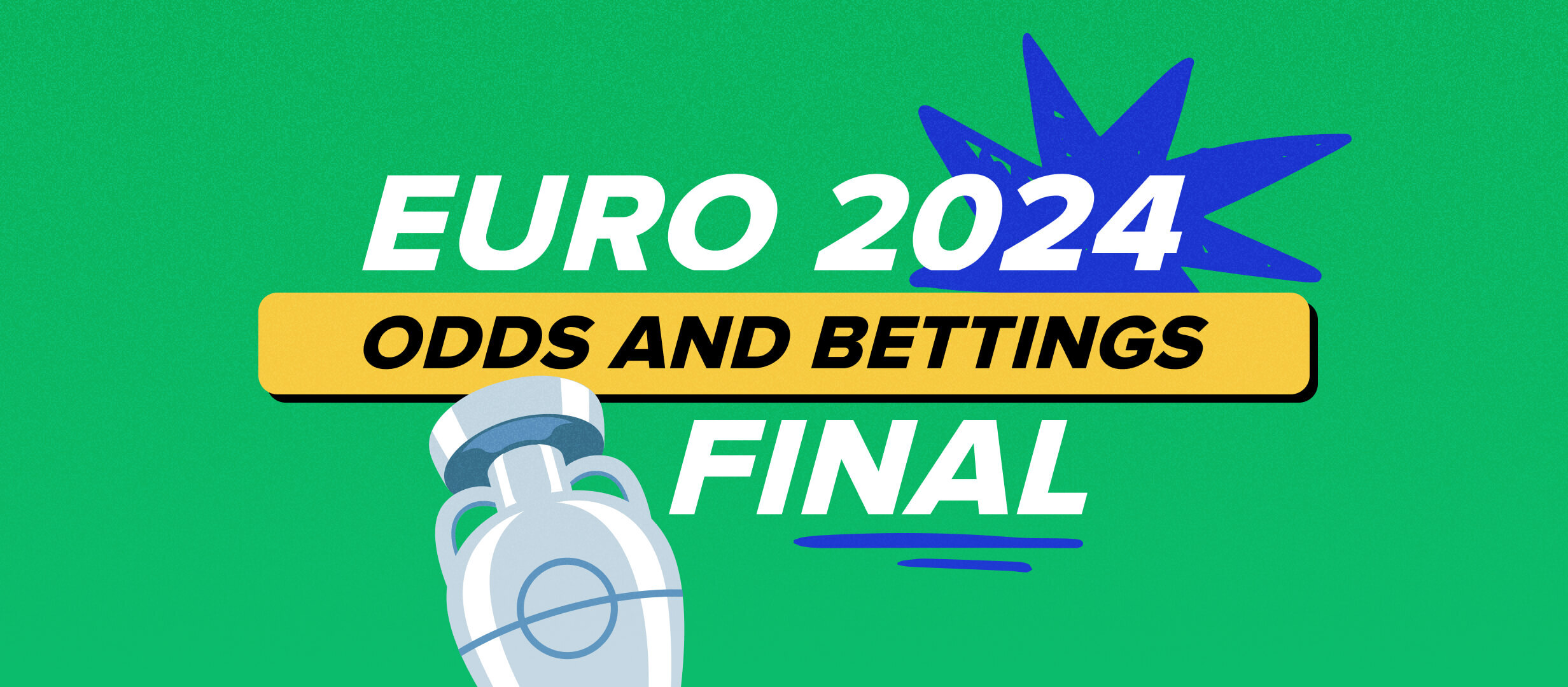 Pariuri pentru finala Euro 2024: cotele caselor de pariuri