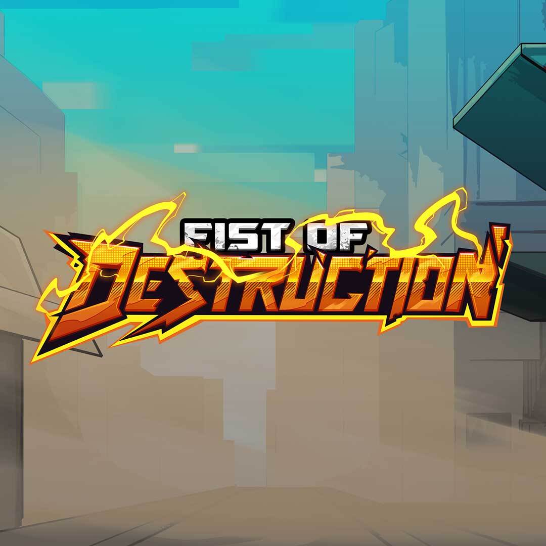 Fist of Destruction