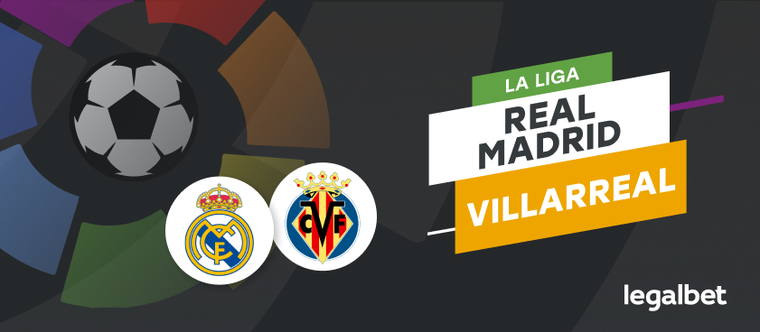 Real Madrid vs Villarreal – cote la pariuri, ponturi si informatii