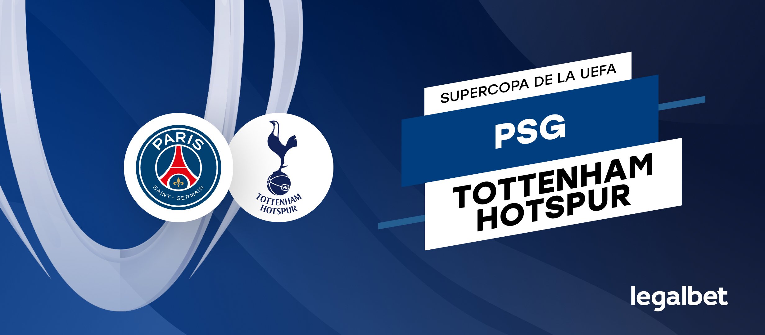 PSG vs Tottenham Hotspur: Pronóstico Supercopa de la UEFA 13 de agosto