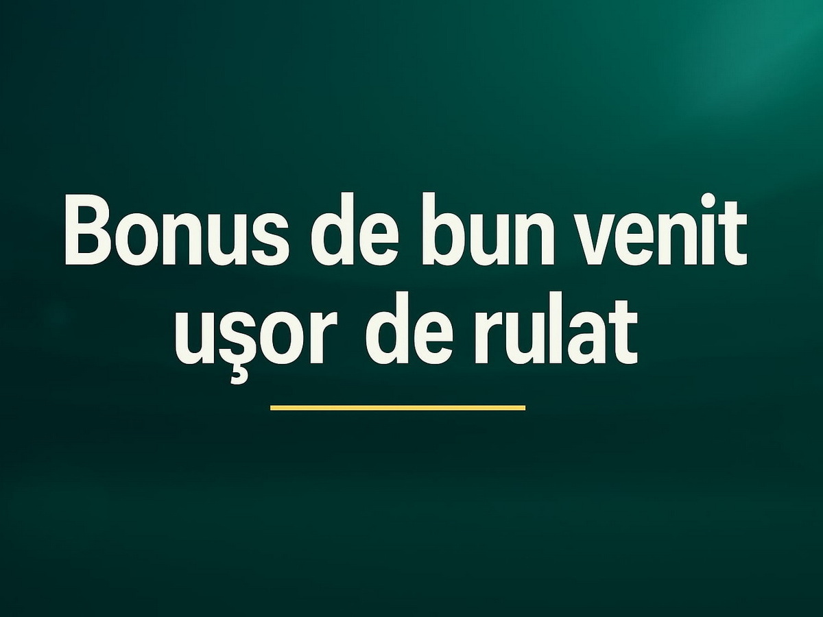 legalbet.ro: Top 5 bonusuri de bun venit ușor de rulat.
