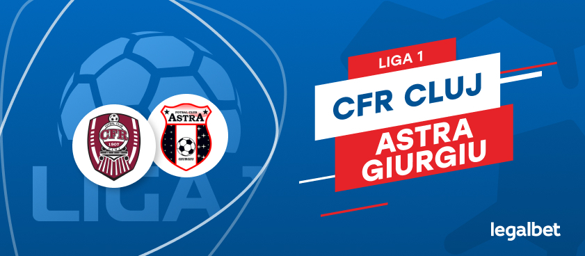 CFR Cluj - Astra Giurgiu: cote la pariuri şi statistici