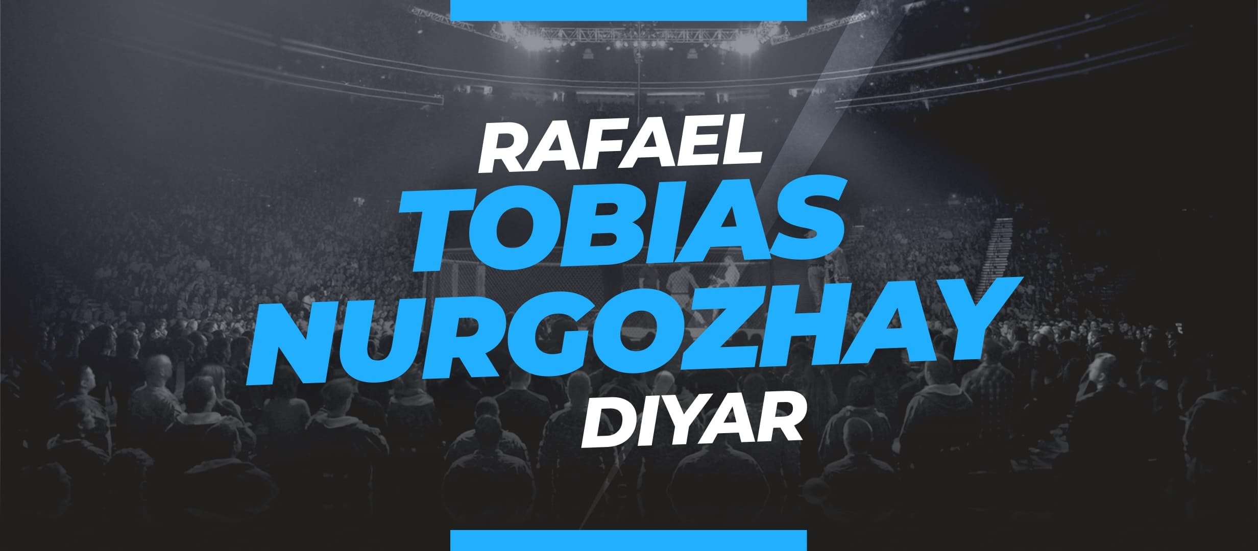 Tobias — Nurgozhay: palpites e odds para a luta