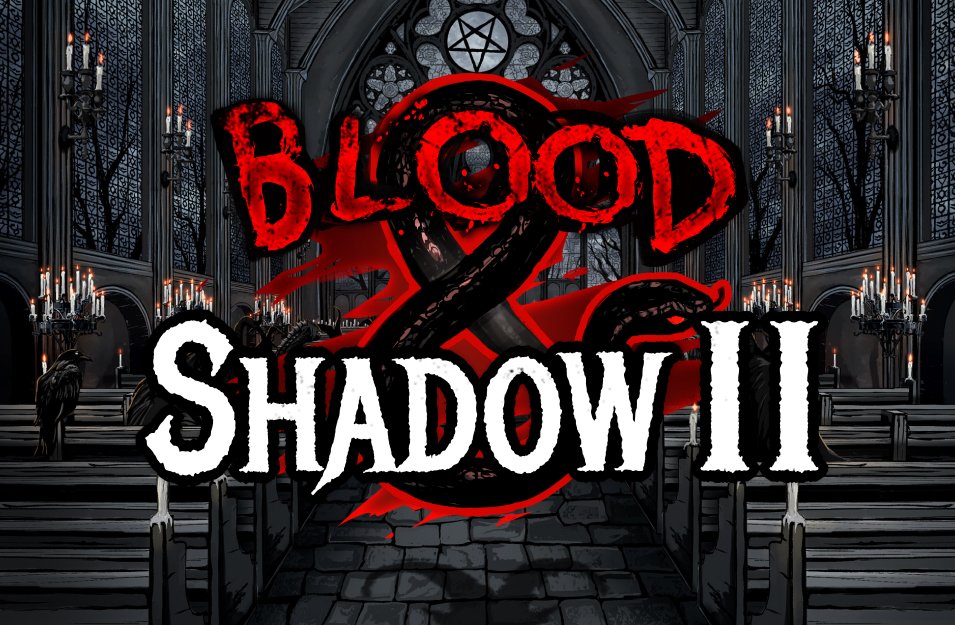 Blood & Shadow 2