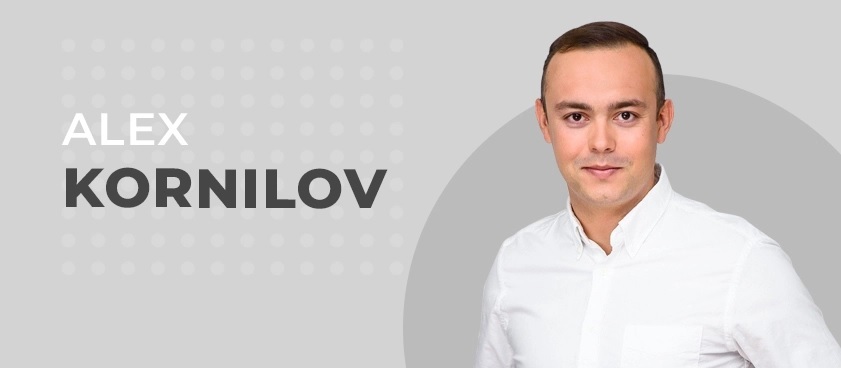 Alex Kornilov: How we found investors, as well as a man who worked with US Presidents!