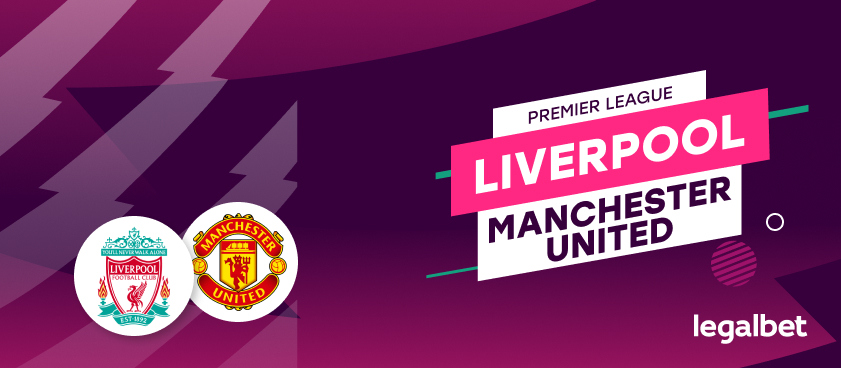 Liverpool vs Manchester United – cote la pariuri, ponturi si informatii