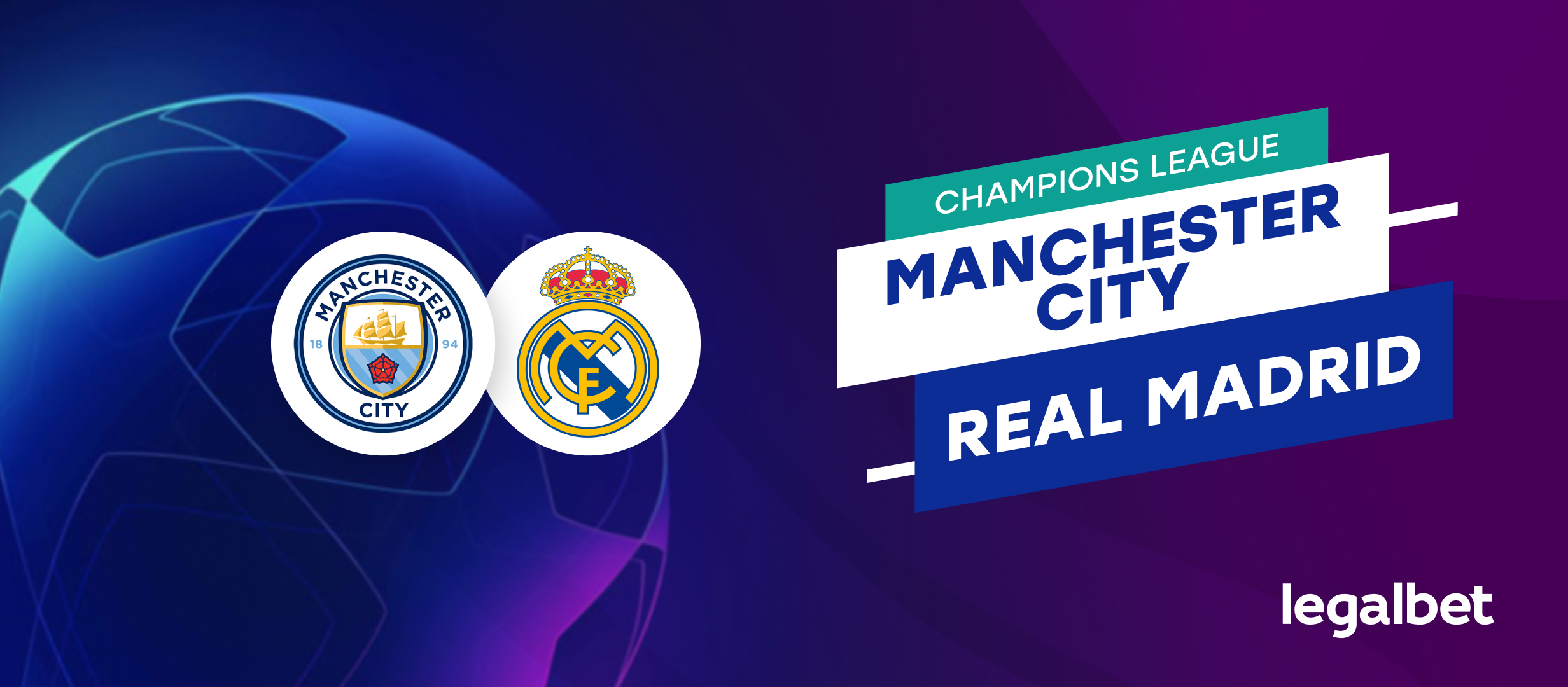 Manchester City vs Real Madrid – cote la pariuri, ponturi si informatii