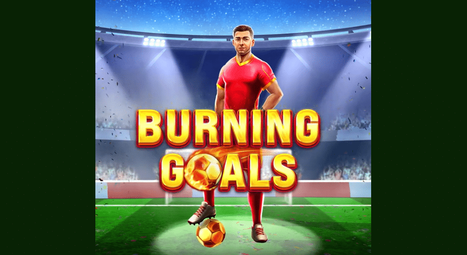Burning Goals