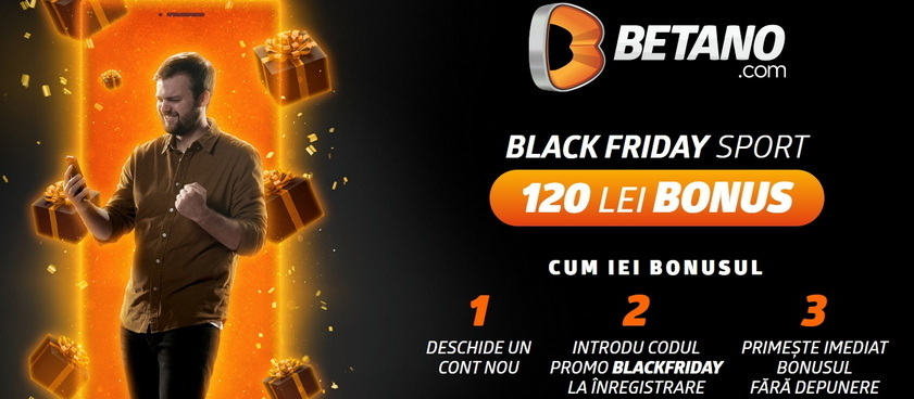 Ai 120 de lei freebet la Betano doar de Black Friday