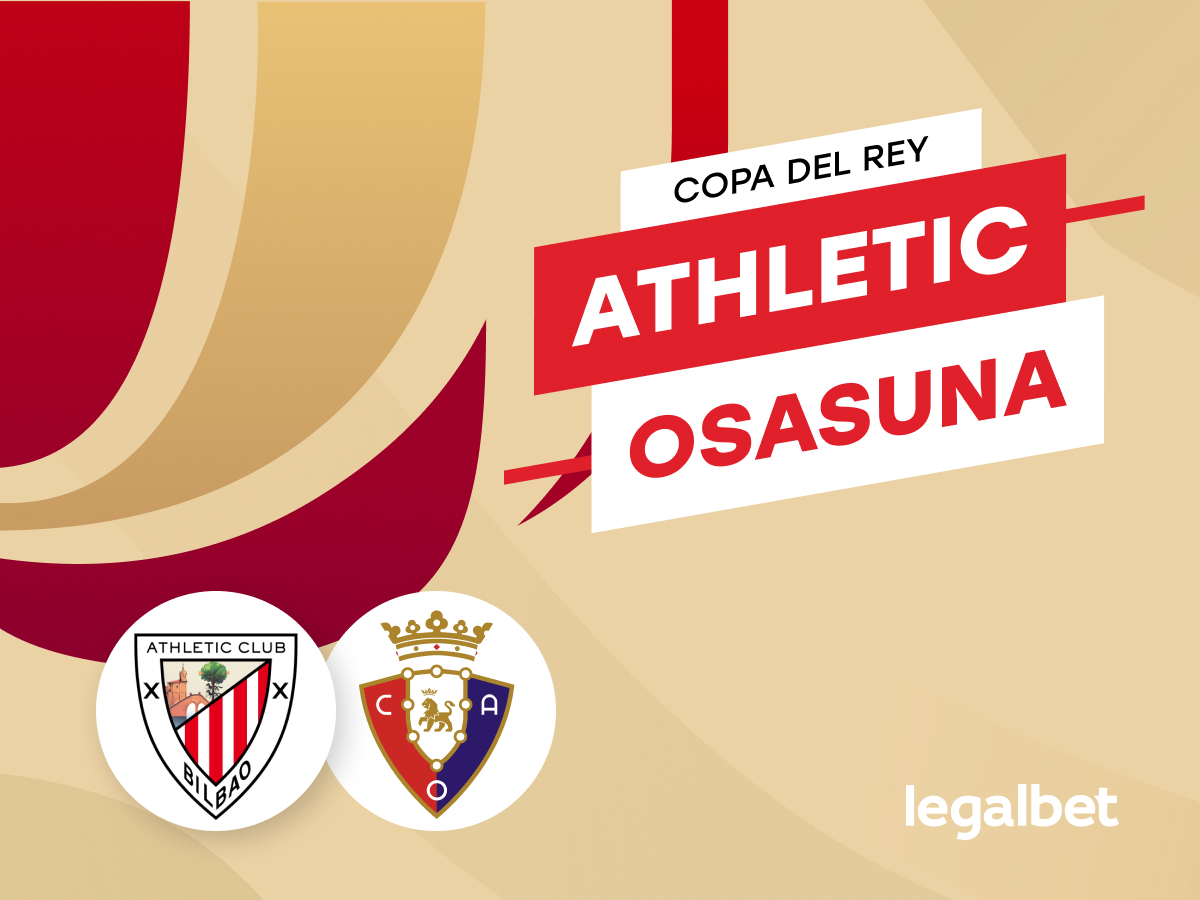 Antxon Pascual: Apuestas y cuotas Athletic - Osasuna, Copa del Rey 22/23.
