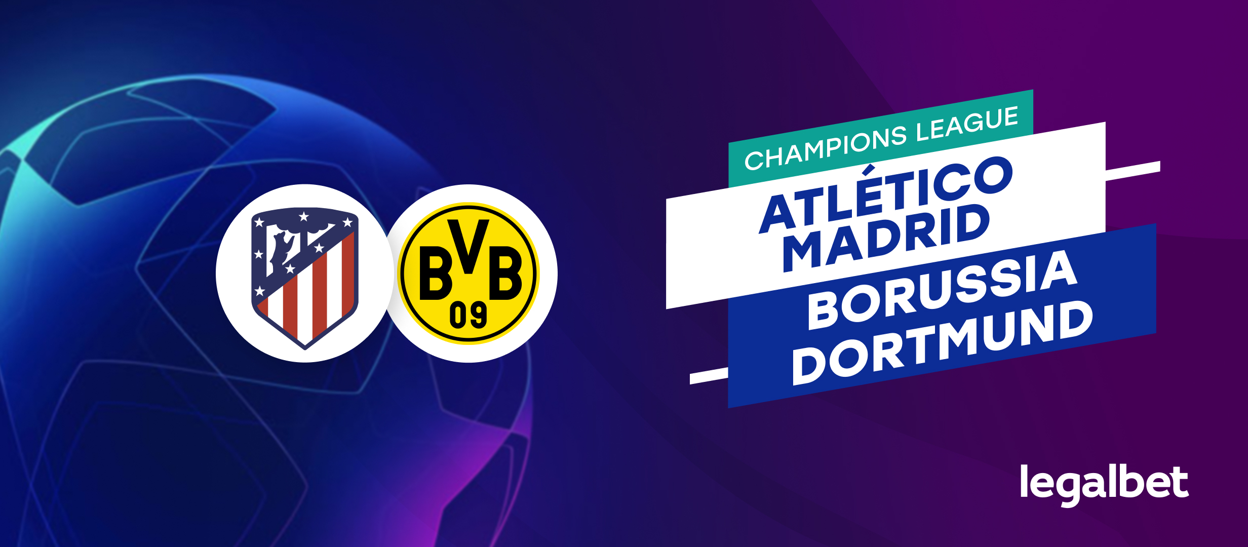 Sferturi de Finală în Liga Campionilor: Atletico Madrid vs Borussia Dortmund - statistici, pronosticuri și cote la pariuri