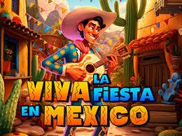 Viva la Fiesta en Mexico