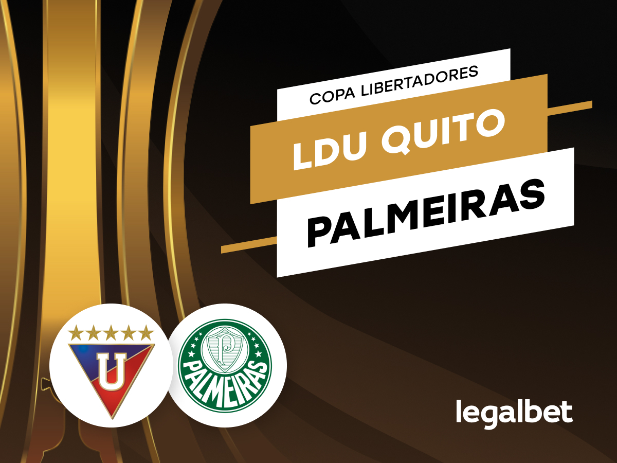 Legalbet.com.br: LDU Quito x Palmeiras — Semifinal da  CONMEBOL Libertadores 2025.