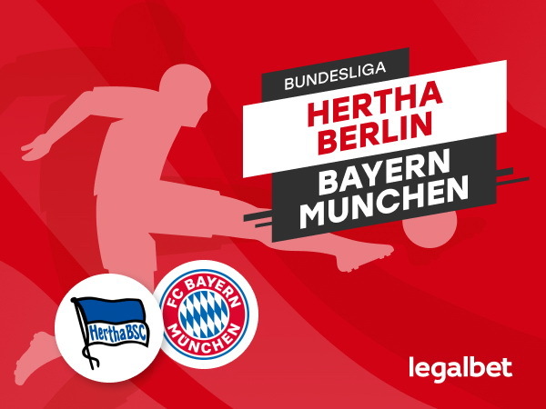 Rafa: Hertha- Bayern Munchen: analiza si ponturi din Bundesliga.